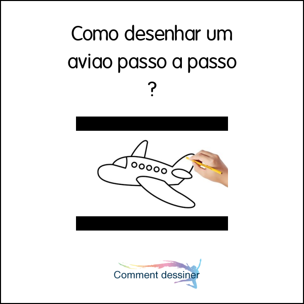 Como desenhar um avião passo a passo